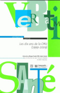 Les dix ans de la CMU (1999 - 2009)
