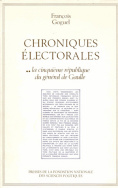 Chroniques électorales 2, Les scrutins politiques en  France de 1945 à nos jours