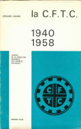 La  CFTC (1940-1958)