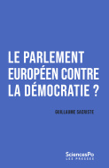 Le Parlement européen contre la démocratie ?